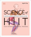 Science of HIIT: Understand the Anatomy and Physiology to Transform Your Body (DK Science of)